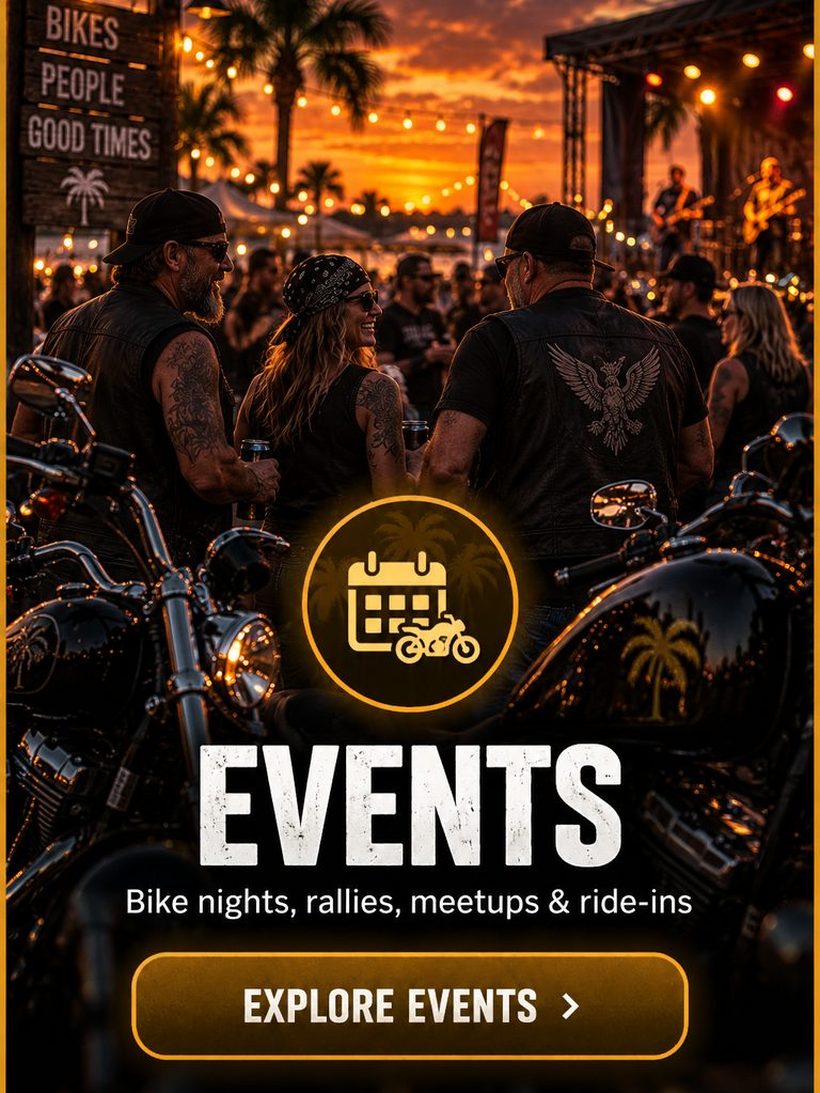 Events Calendar - bike nights, rallies, charity rides and more across Florida. View events.